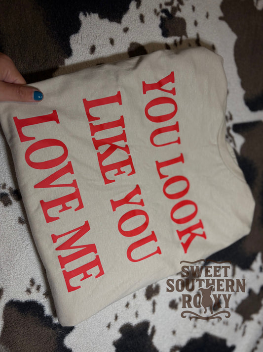 like you love me